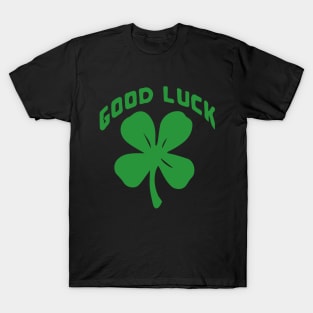 Good Luck 4 Leaf Clover T-Shirt